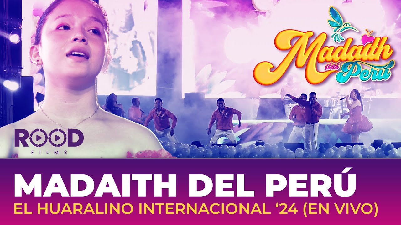✨ Madaith del Perú // Huaralino Internacional (en vivo) ✨