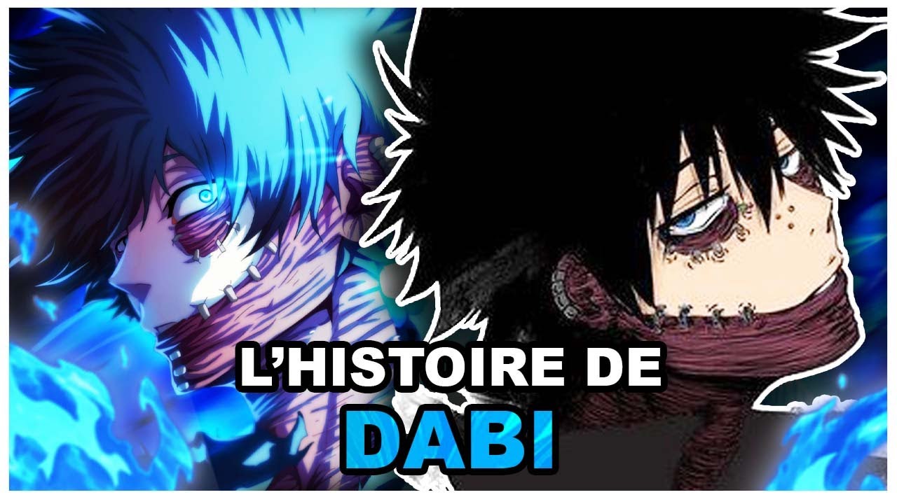 L'Histoire de Dabi : Crématorium alias Toya Todoroki (My Hero Academia)
