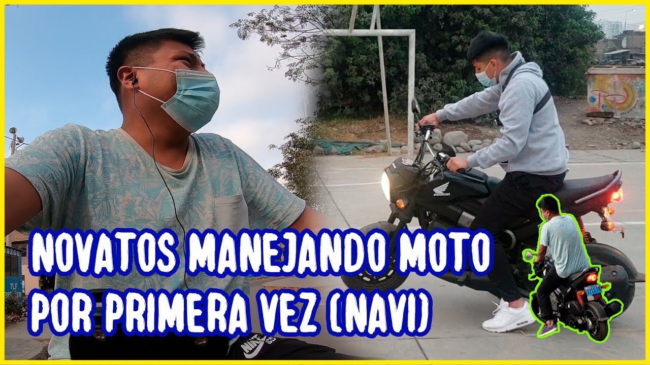 NOVATOS MANEJAN MOTO POR PRIMERA VEZ, FÁCIL O DIFÍCIL ? (HONDA NAVI)
