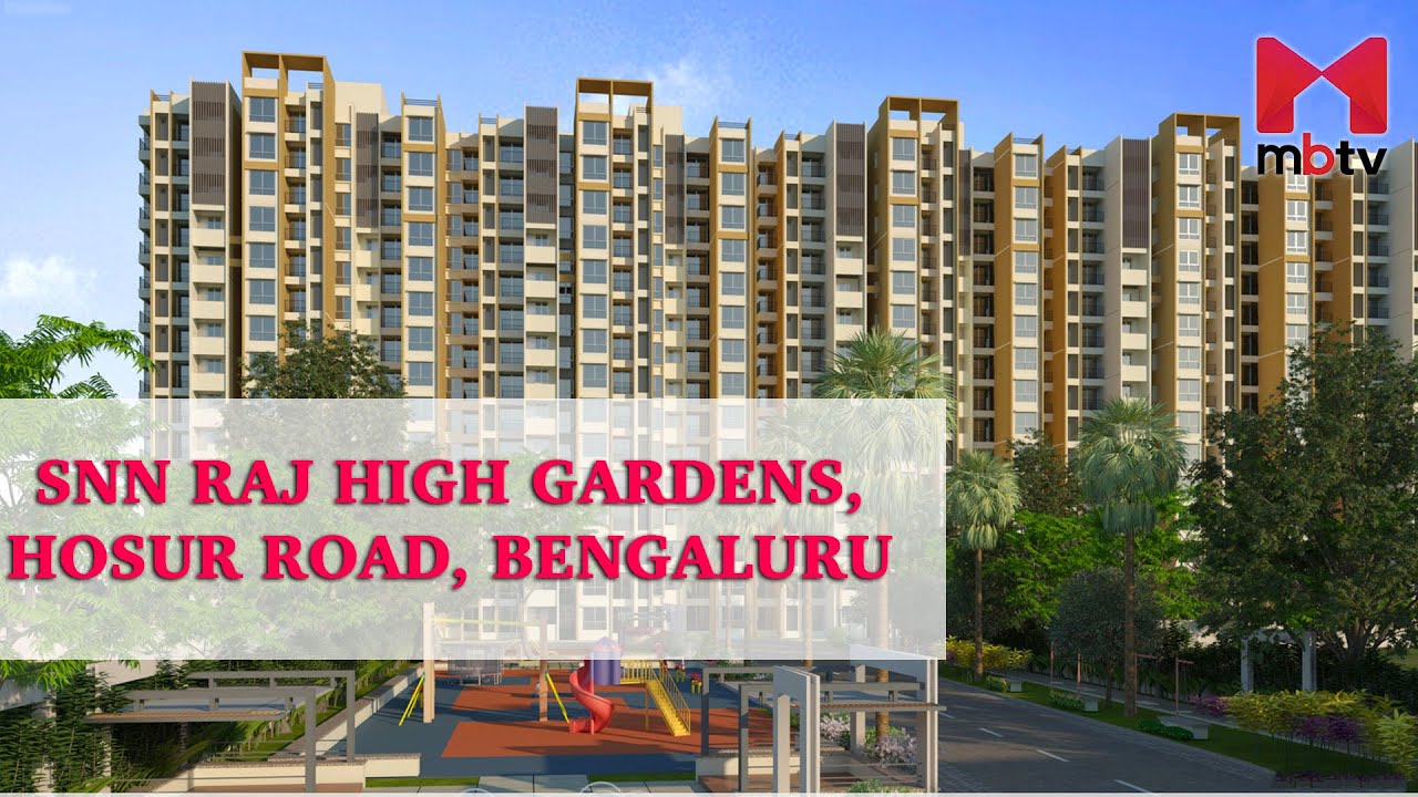 Project Review: SNN Raj High Gardens, Hosur Road, Bengaluru