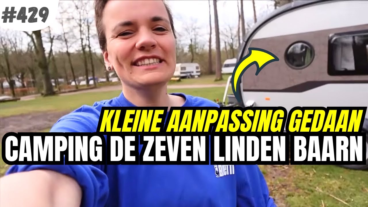 #429 AANPASSING AAN ONZE CARAVAN GEDAAN I Kampeerterrein de Zeven Linden