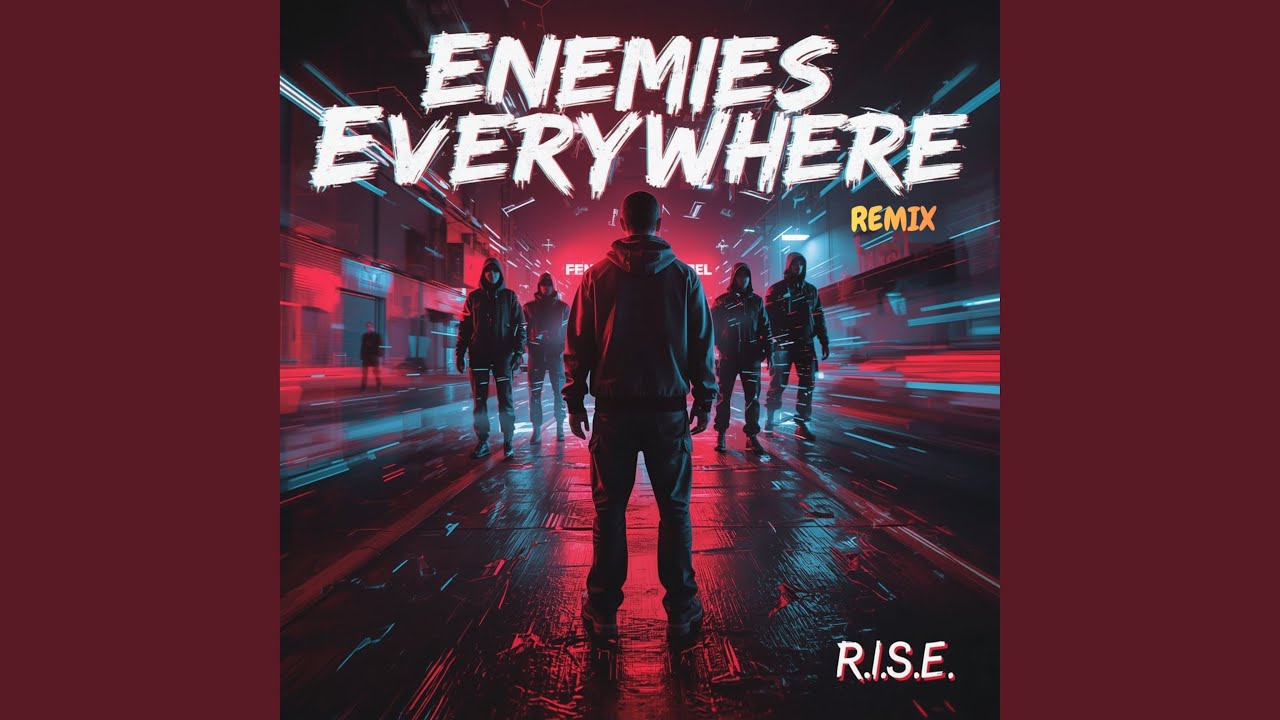 Enemies Everywhere (Remix)