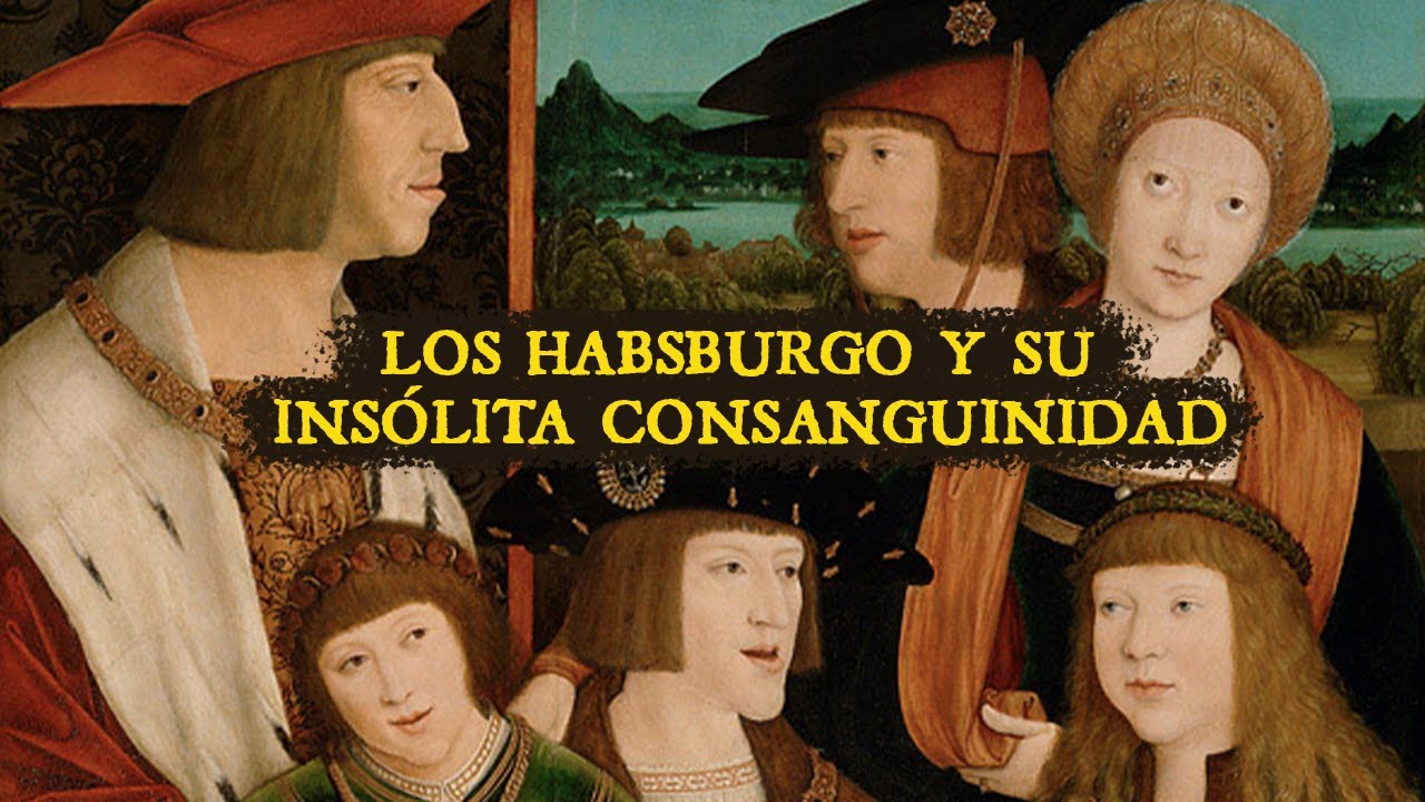 los Habsburgo y su insólita consanguinidad