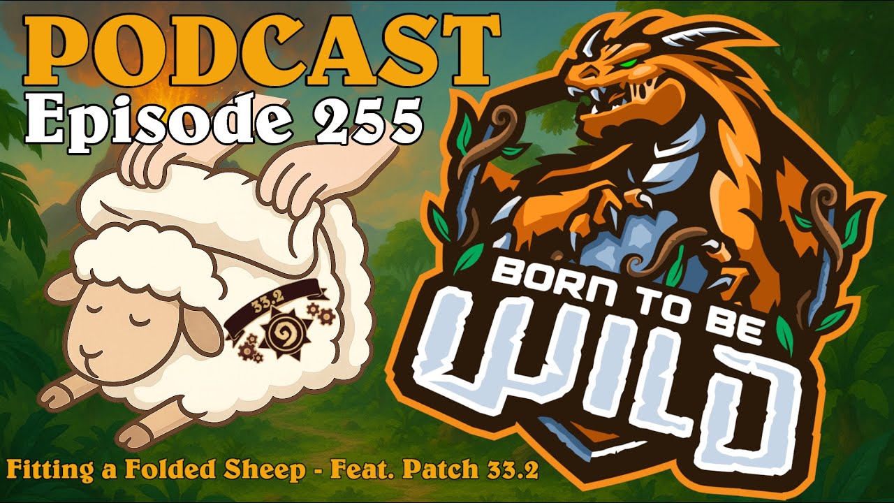 Episode 255 - Fitting a Folded Sheep - Feat. Patch 33.2