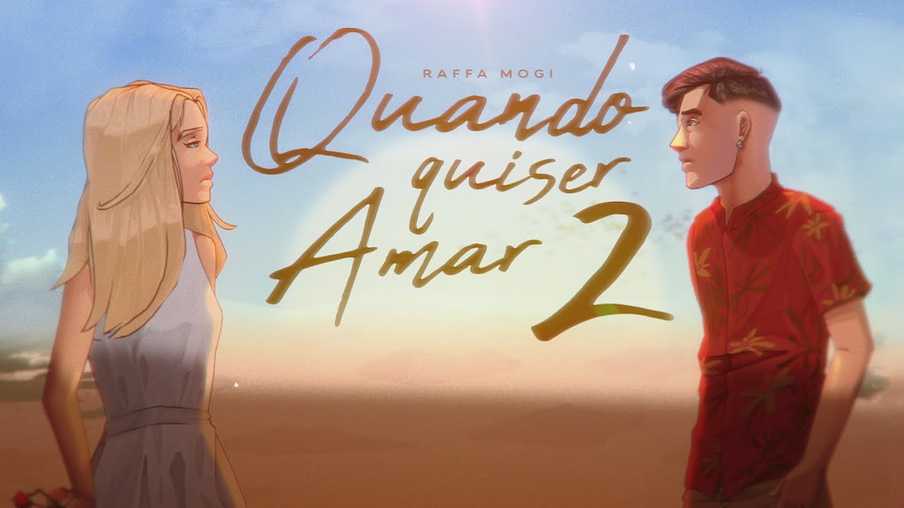 Raffa Mogi - Quando Quiser Amar 2 (Sadstation)