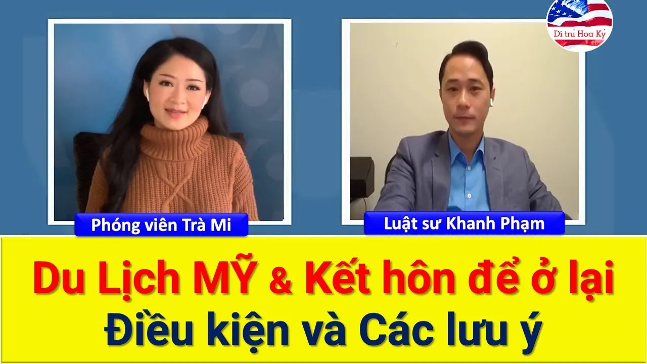 KẾT HÔN KHI ĐI DU LỊCH MỸ ĐỂ Ở LẠI |Phần 1 - Điều kiện, Quy định, Hồ sơ...|Luật sư Khanh Phạm