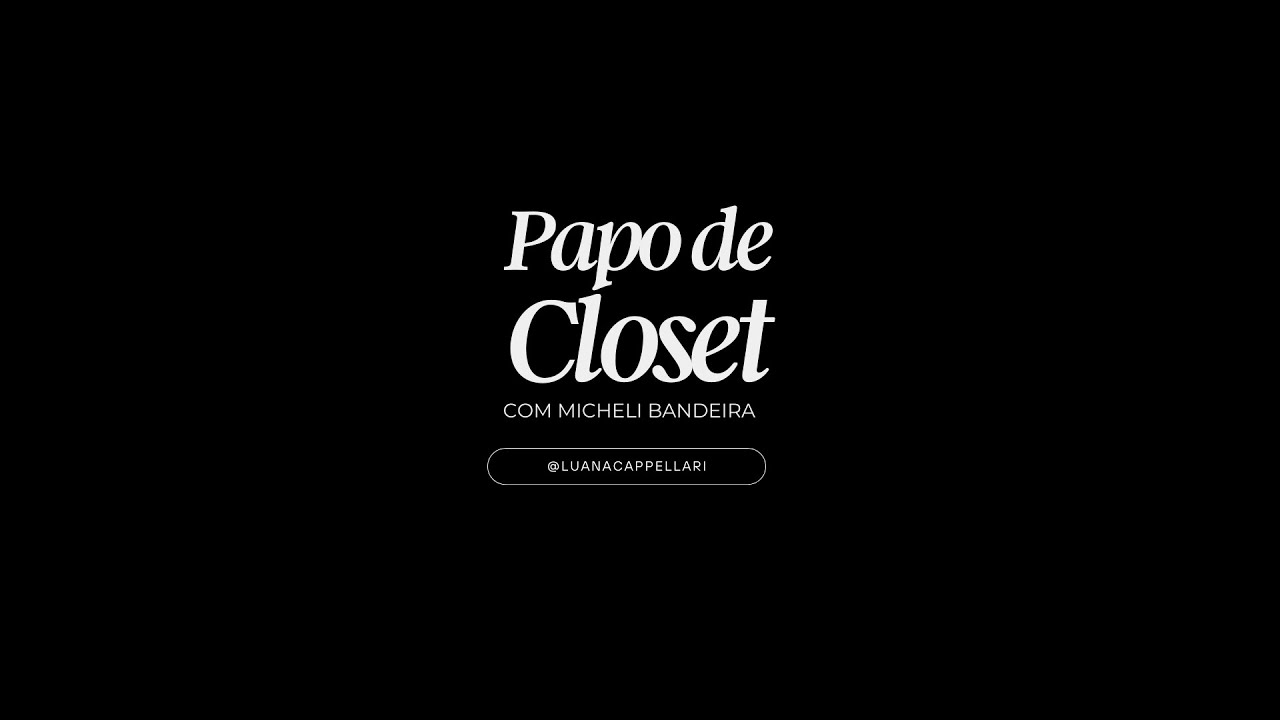 Papo de Closet : Episódio  1