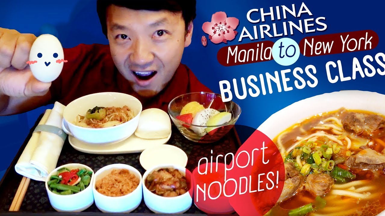 Taiwan AIRPORT NOODLES, China Airline BUSINESS CLASS Review Manila to New York