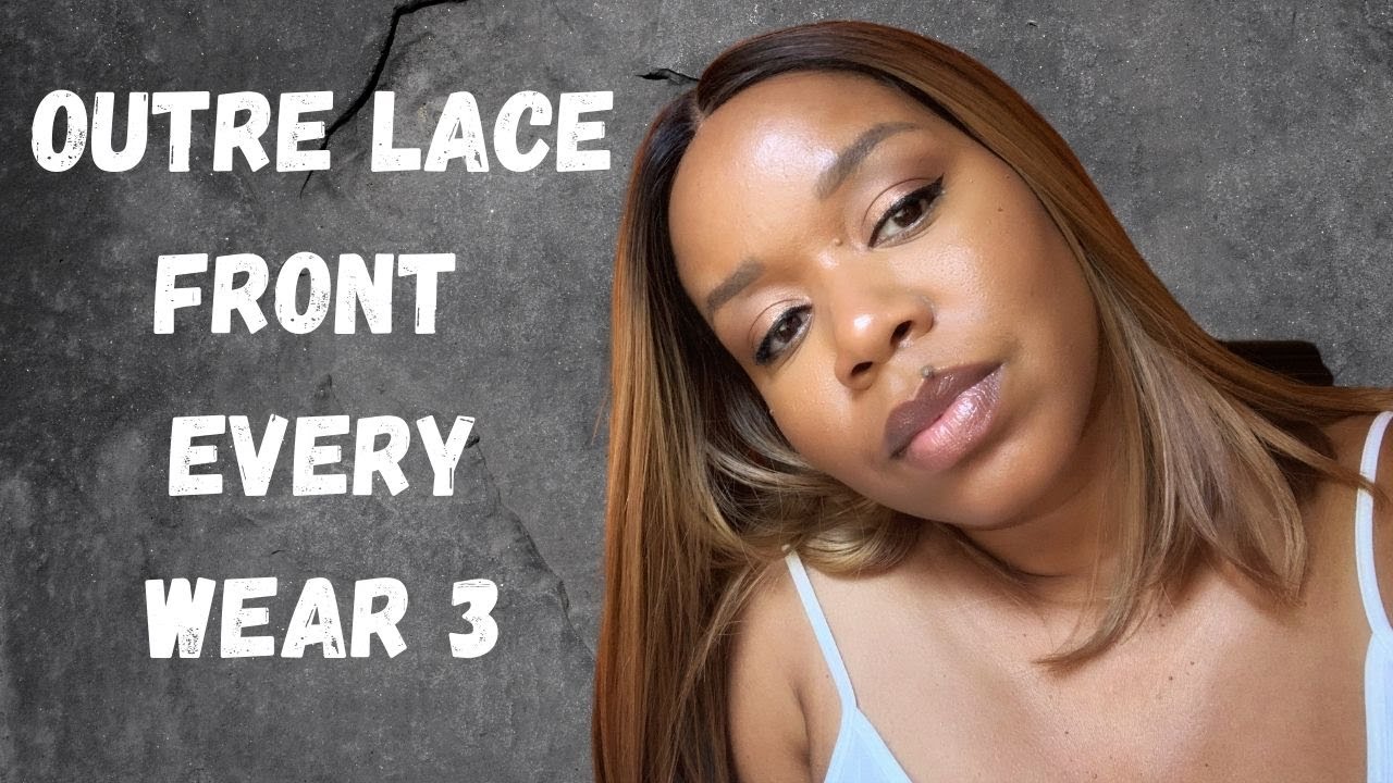 OUTRE LACE FRONT EVERYWEAR 3! HOW DOES SHE MEASURE UP TO 15?