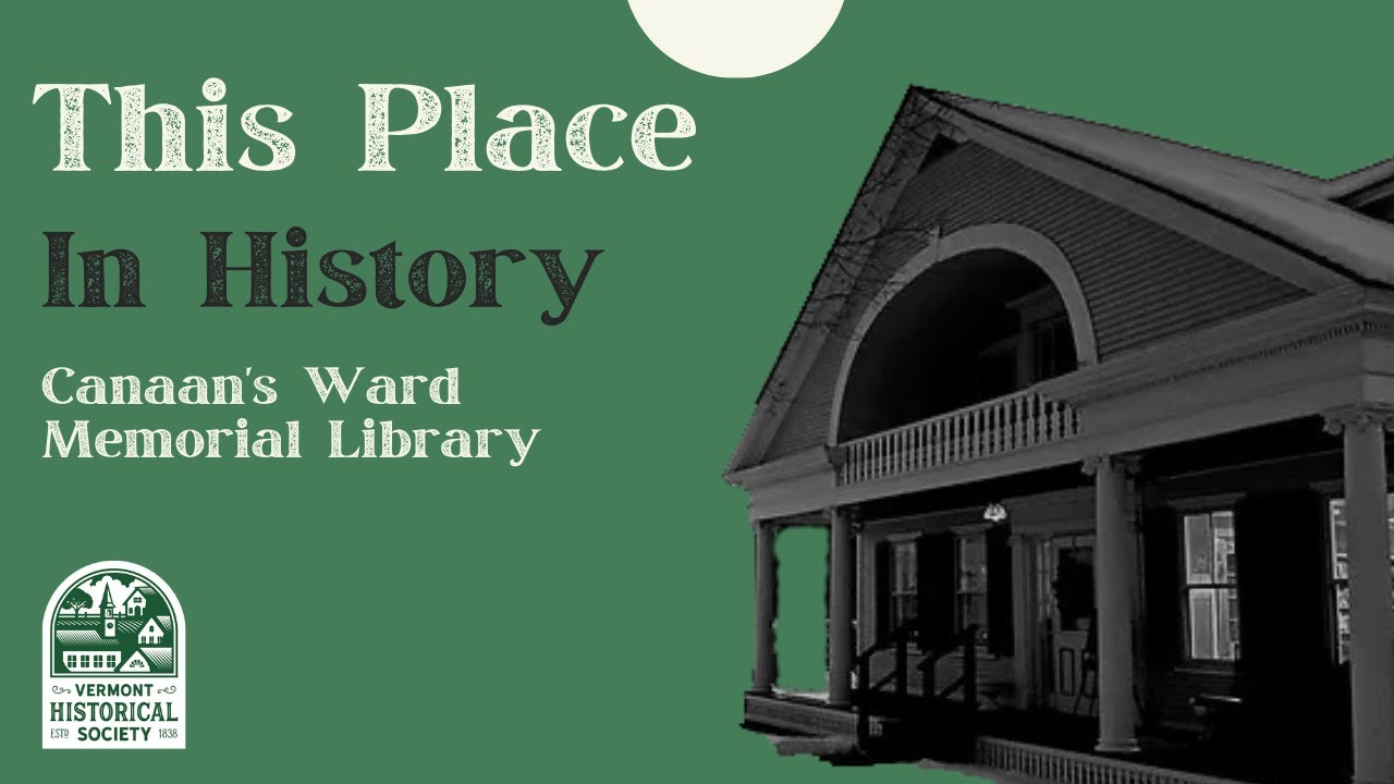 This Place in History: Canaan's Ward Memorial Library