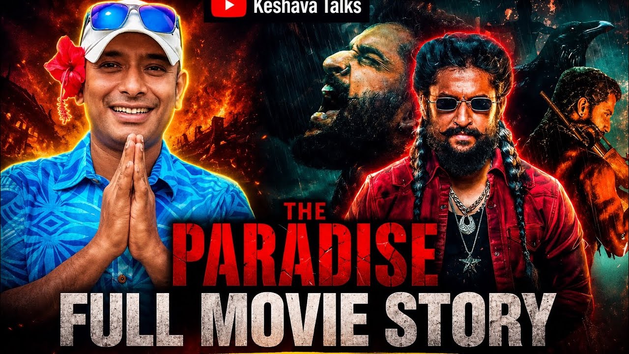 The Paradise Full Movie Story Explained in Telugu | అసలు కథ ఇదేనా?