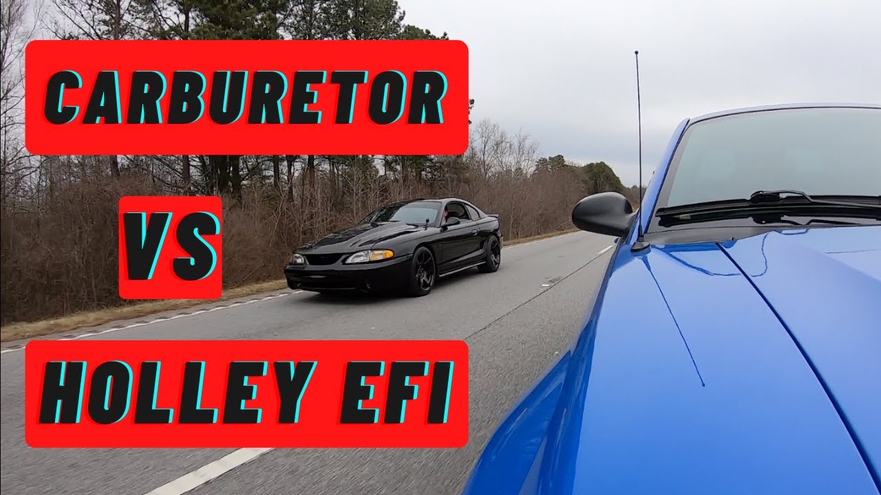 Carb Vs Holley EFI (NA SN95 vs Boosted Mach 1)