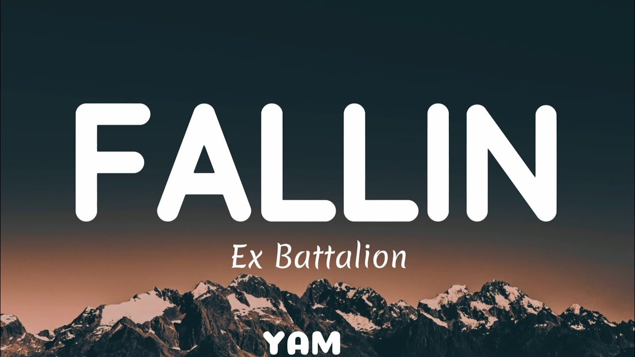 Fallin - Ex Battalion (Lyrics) #lyrics #exbatallion 