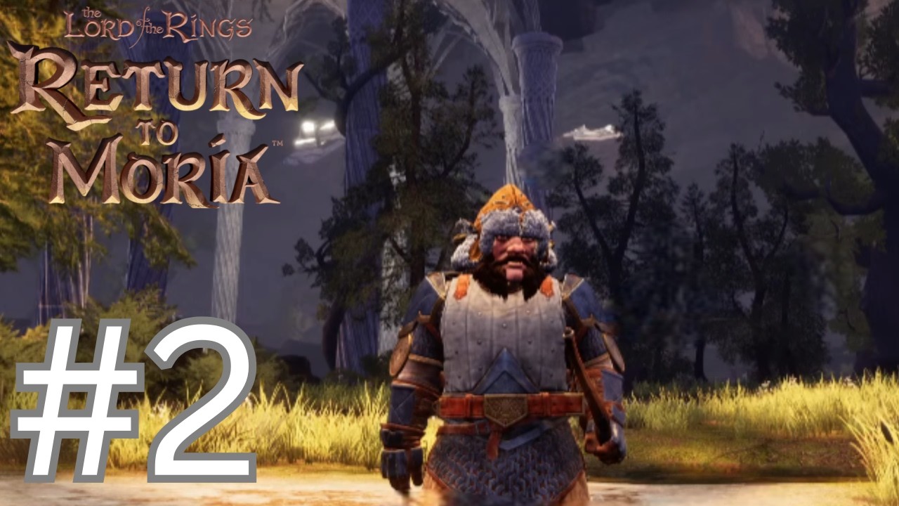 The Lord of the Rings: Return to Moria Playthrough Stream Part 2