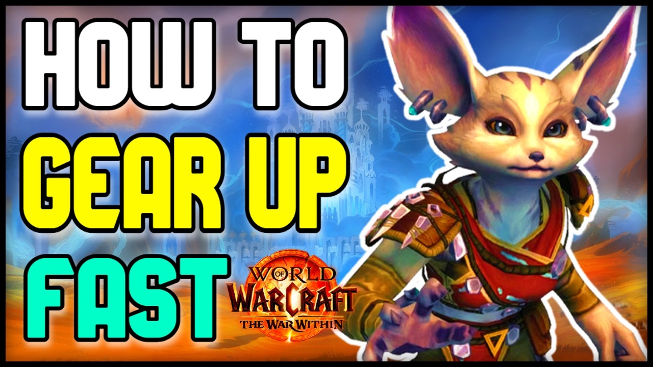 GEARING GUIDE: How to gear up FAST in the War Within | Season 1