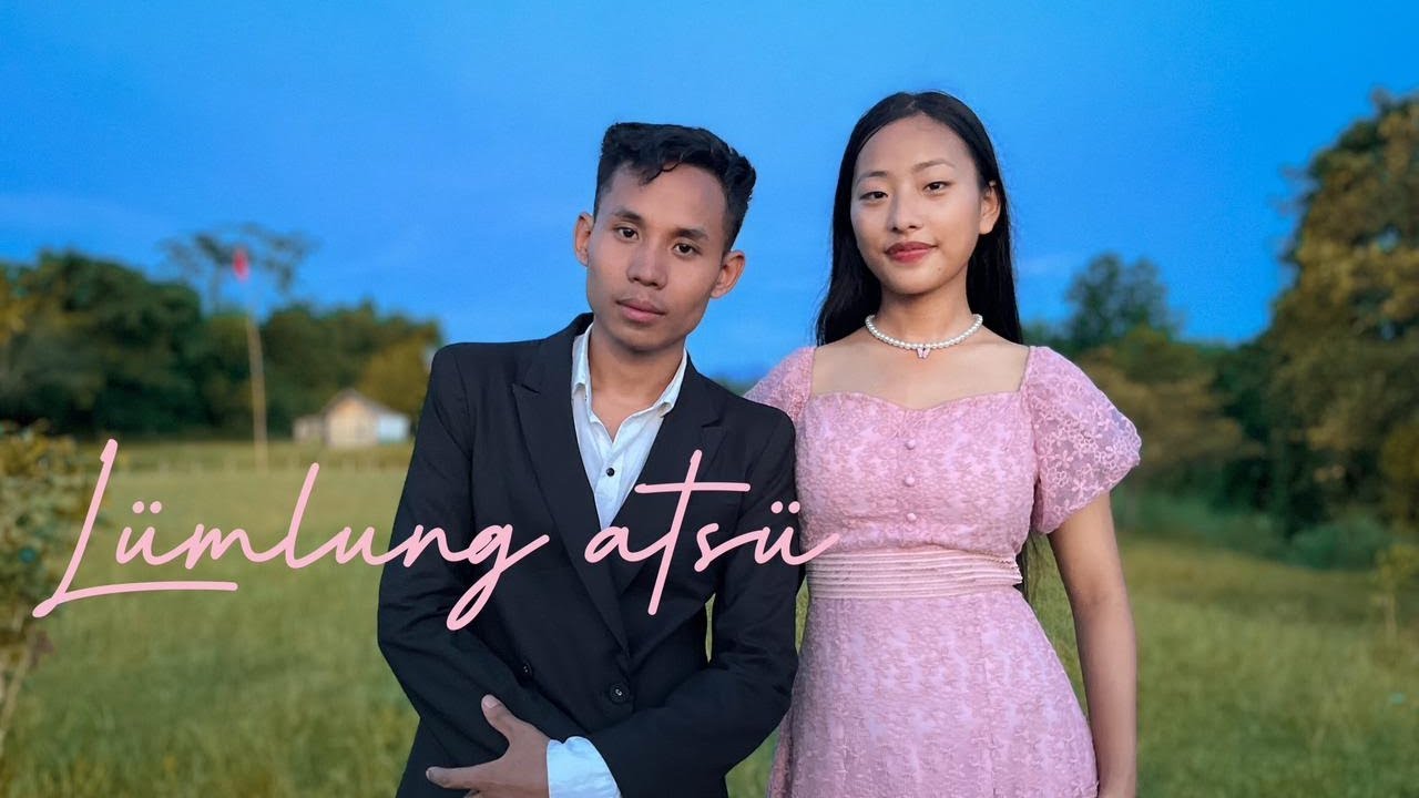 Lümlung atsü -(Official video) Yakshi Yimkhiung ft.T Wungyinla Yimkhiung
