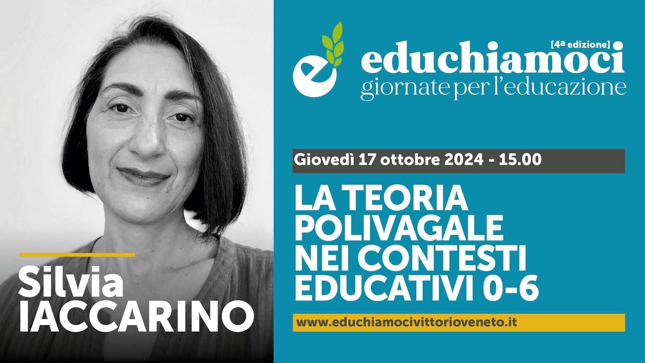 SILVIA IACCARINO, la teoria polivagale  nei contesti educativi / EDUCHIAMOCI