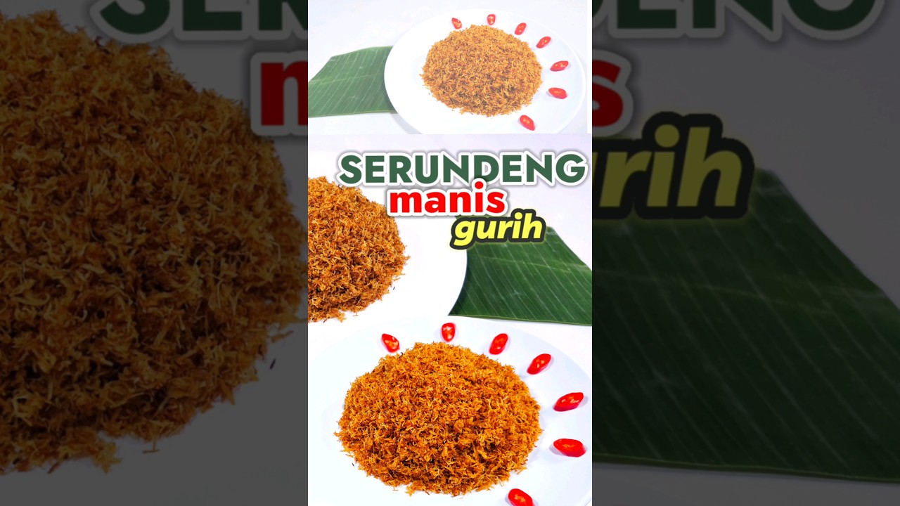 SERUNDENG KELAPA GURIH MANIS #shorts #serundeng #nasikuning #nasikotak #nasiuduk #fyp