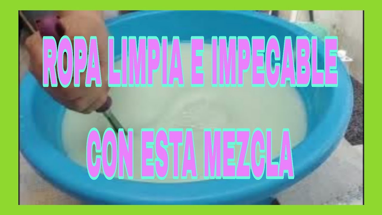 ROPA LIMPIA E IMPECABLE CON ESTA MEZCLA 