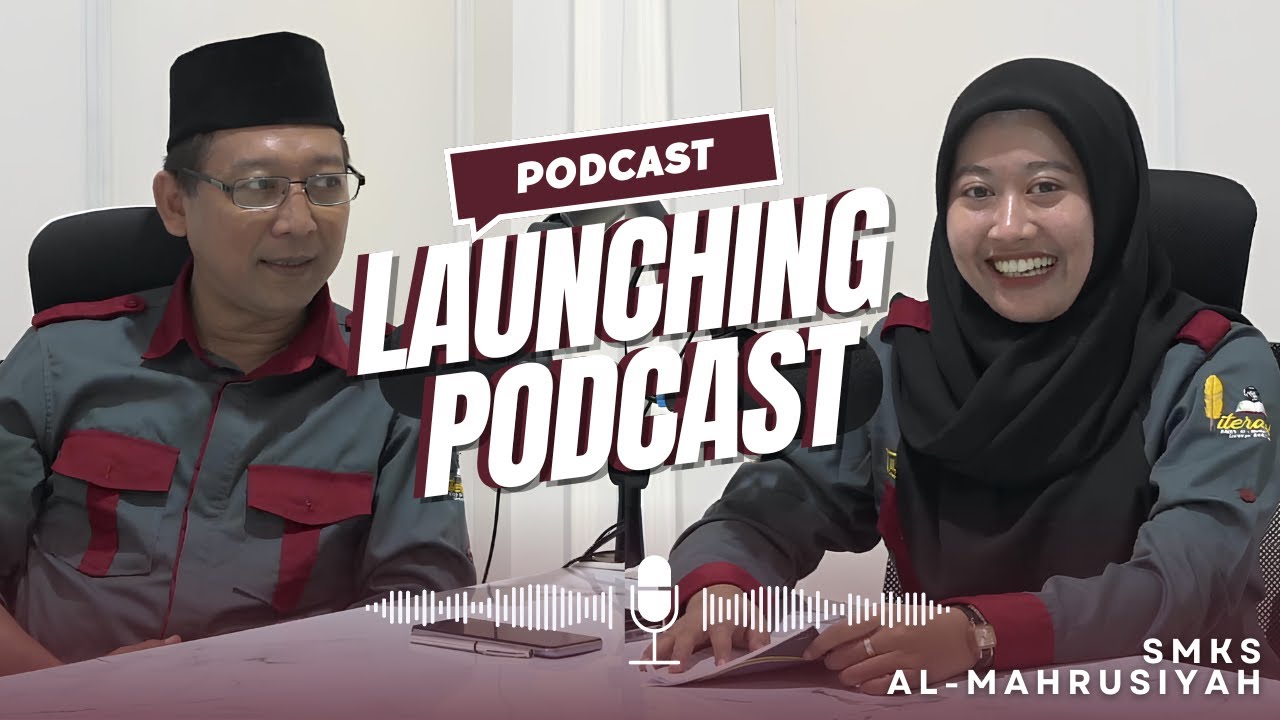 Launching Studio Podcast Broadcasting & Perfilman SMKS Al-Mahrusiyah #podcast #smkalmahrusiyah