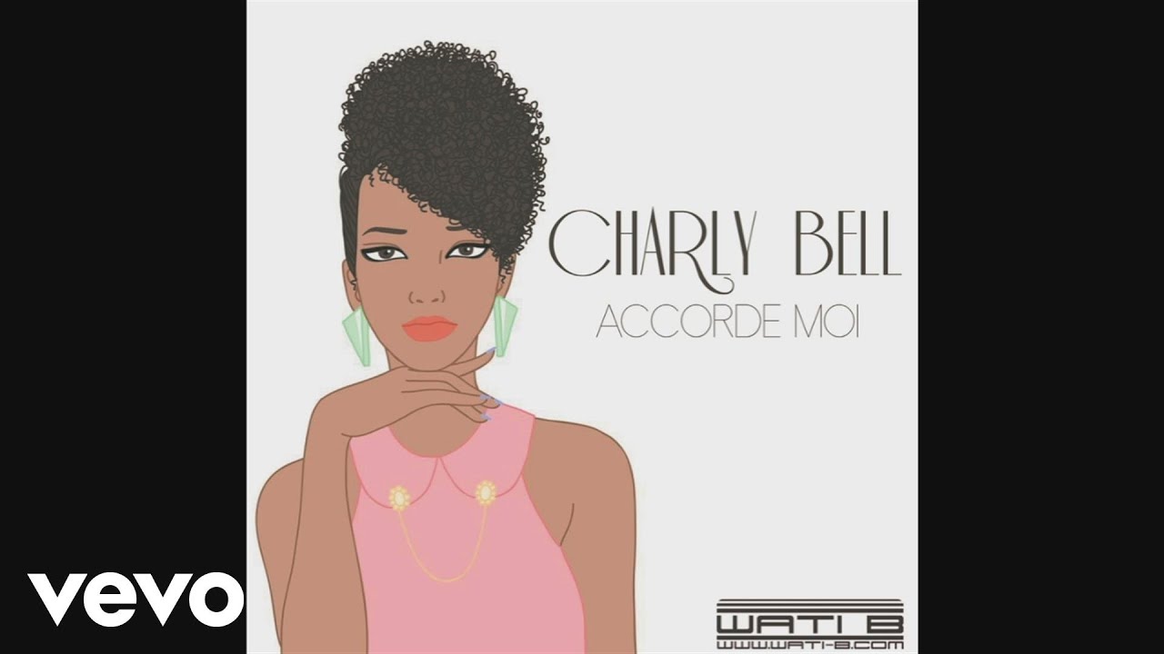 Charly Bell - Accorde-moi (Audio)