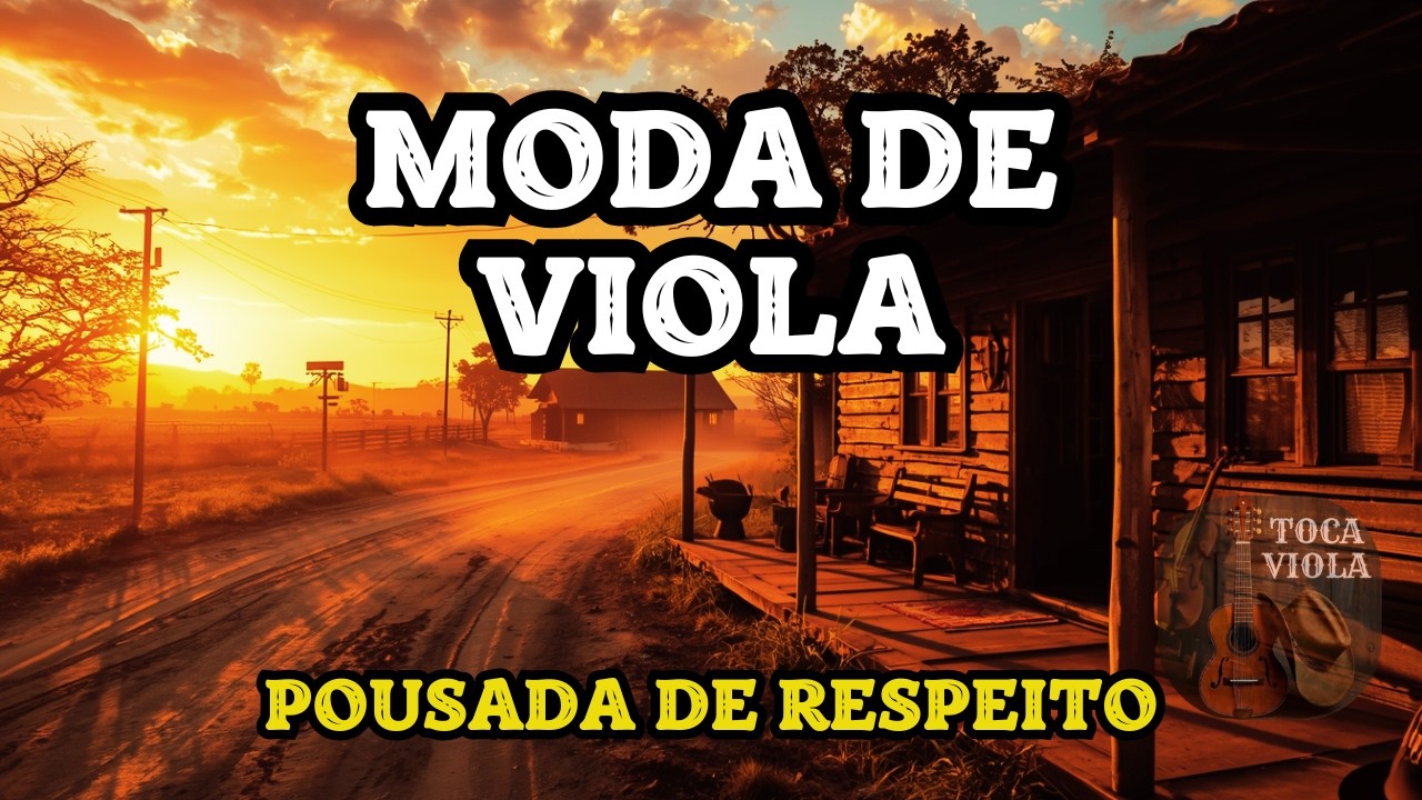 MODA DE VIOLA RAIZ | POUSADA DE RESPEITO |  MODÃO SERTANEJO
