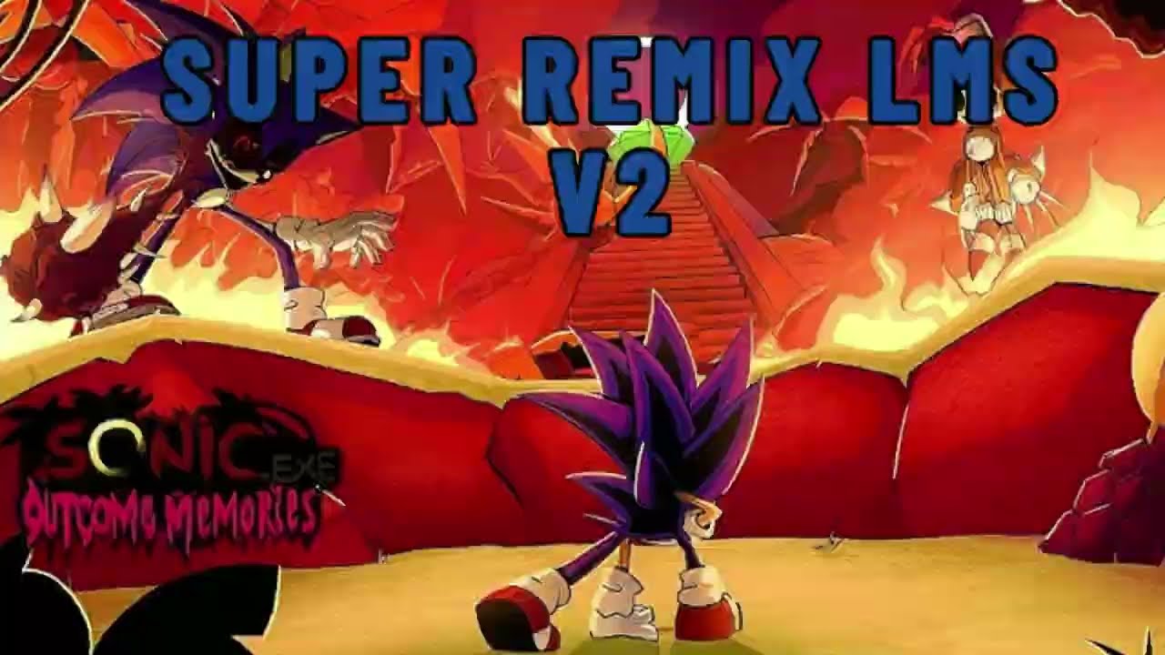DON'T BLINK V2 Fixed (GO GO SONIC X BREAK FREE X (DEMO X FINAL) - OM UltraRemix