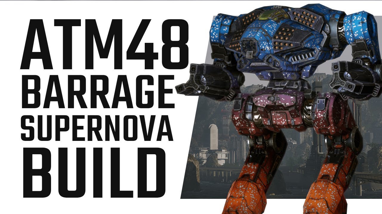 ATM48 Barrage Supernova Build - Mechwarrior Online The Daily Dose #338