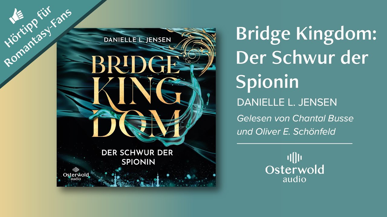 Hörtipp für Romantasy-Fans: »Bridge Kingdom – Der Schwur der Spionin« von Danielle L. Jensen