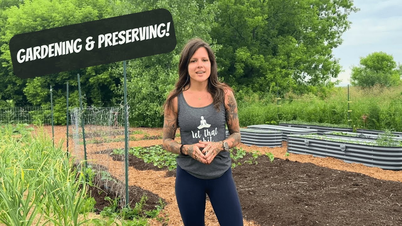 Homestead Garden Update + Preserving Strawberries