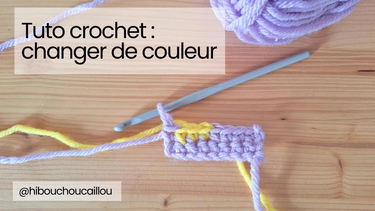 Tuto crochet : changer de couleur quand on croch&egrave;te des mailles serr&eacute;es