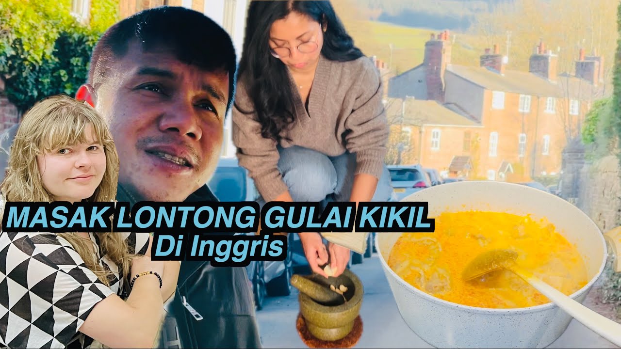 Masak Lontong Gulai Kikil & Suasana Perdesaan Inggris