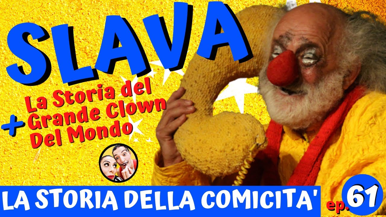 SLAVA il più Grande Clown del Mondo | storia della comicità n. 61