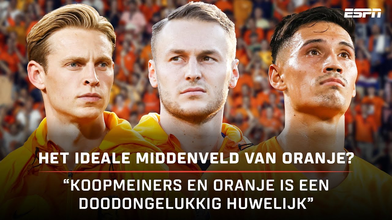 Wat is het IDEALE MIDDENVELD van ORANJE? 🤔