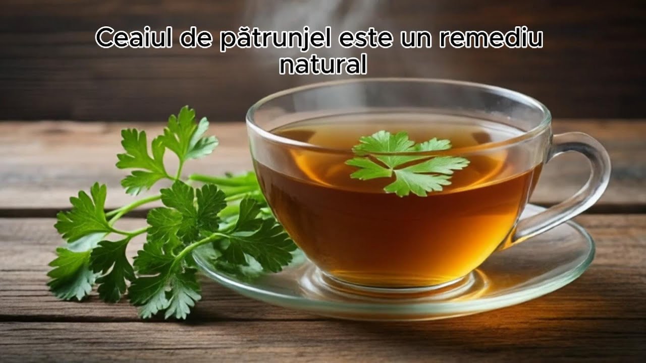Ceaiul de patrunjel - importanta si beneficii pentru organism