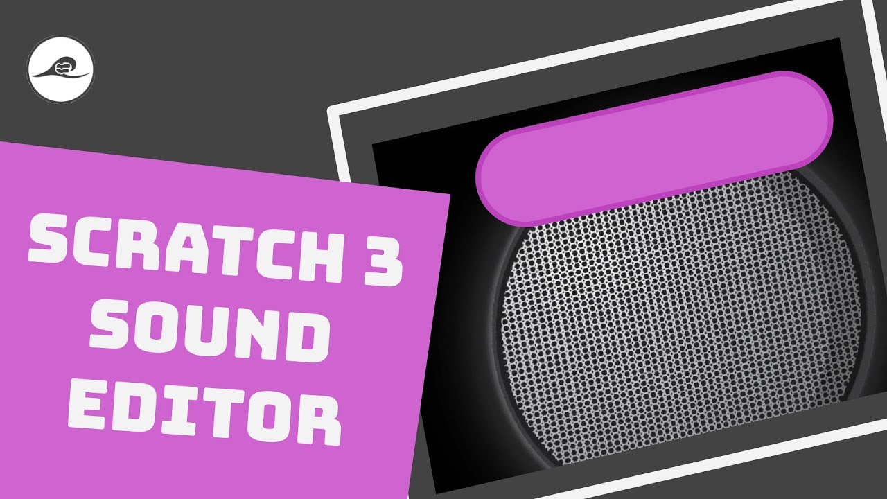 Scratch 3.0 Sound Editor | Scratch Sound Library Effects and Loops & Upload Sound