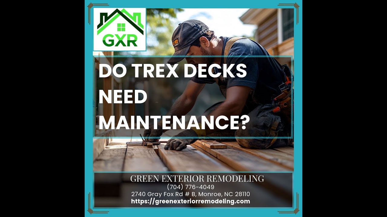 Do Trex Decks Need Maintenance? Charleston Deck Expert Explains | Green Exterior Remodeling