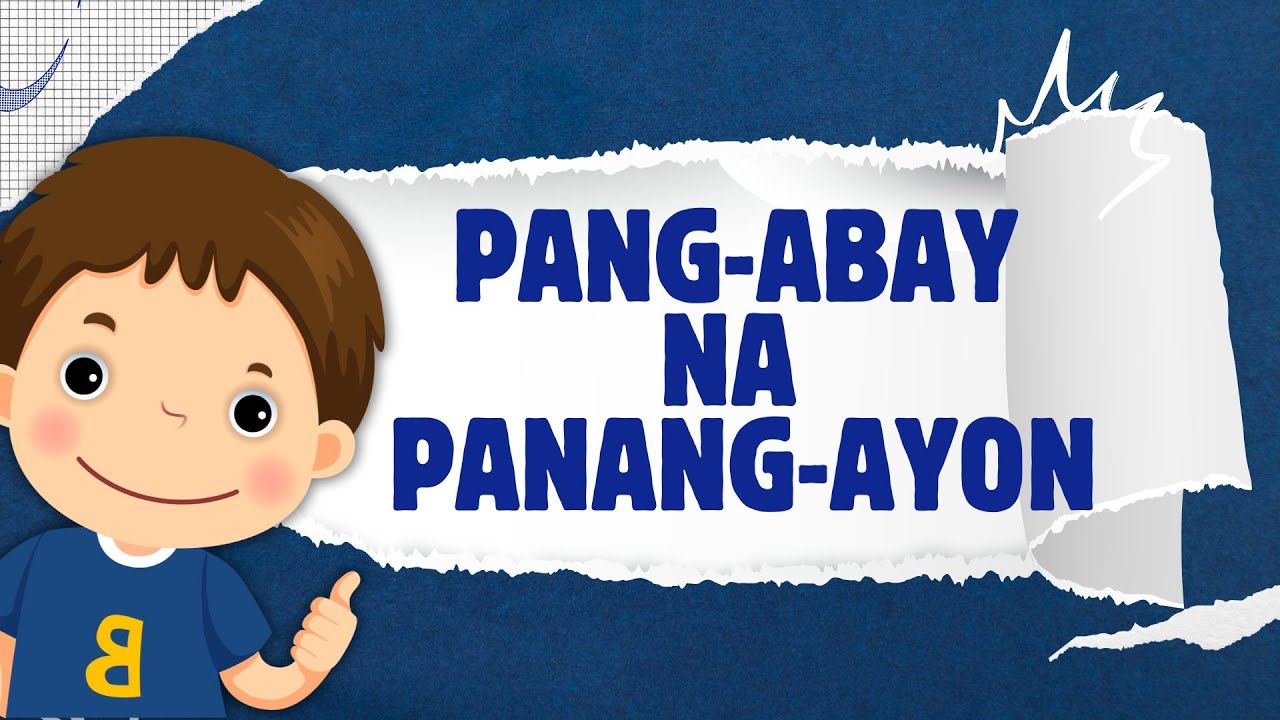 FILIPINO 5 QUARTER 1 LESSON 7-PANG-ABAY NA PANANG-AYON