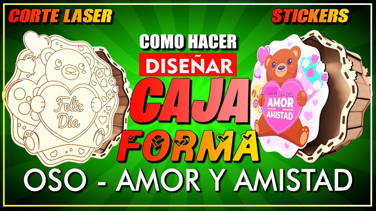 ❤️🐻 Como hacer CAJA con FORMA en MDF - AMOR Y AMISTAD / En CORTE LASER - con STICKER Y VECTOR 🐻❤️