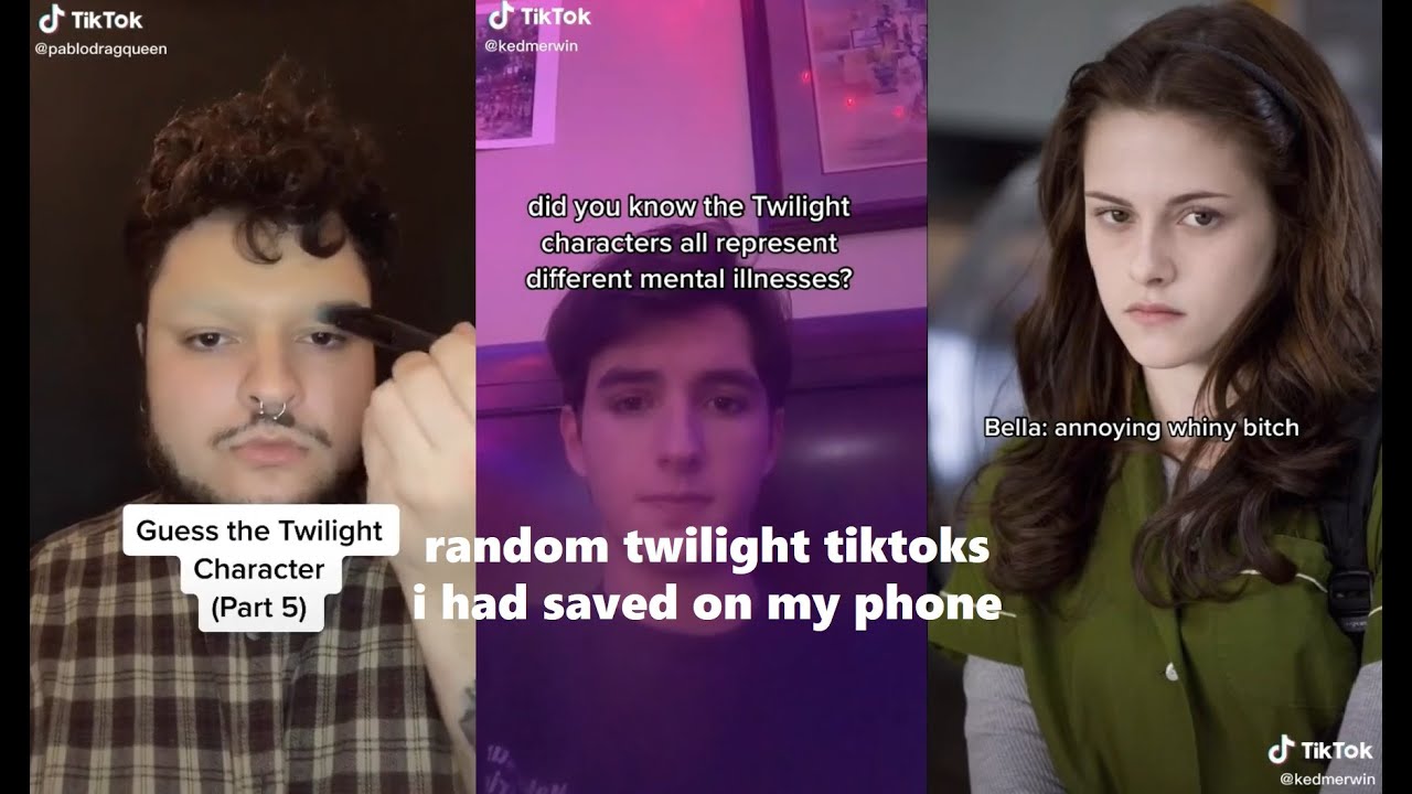 random twilight tiktoks i had saved on my phone
