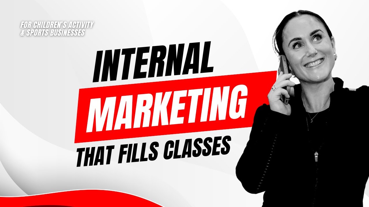Internal Marketing to Enrol 30 Students in 3 Days (for Children's Activity/Sports Entrepreneurs)