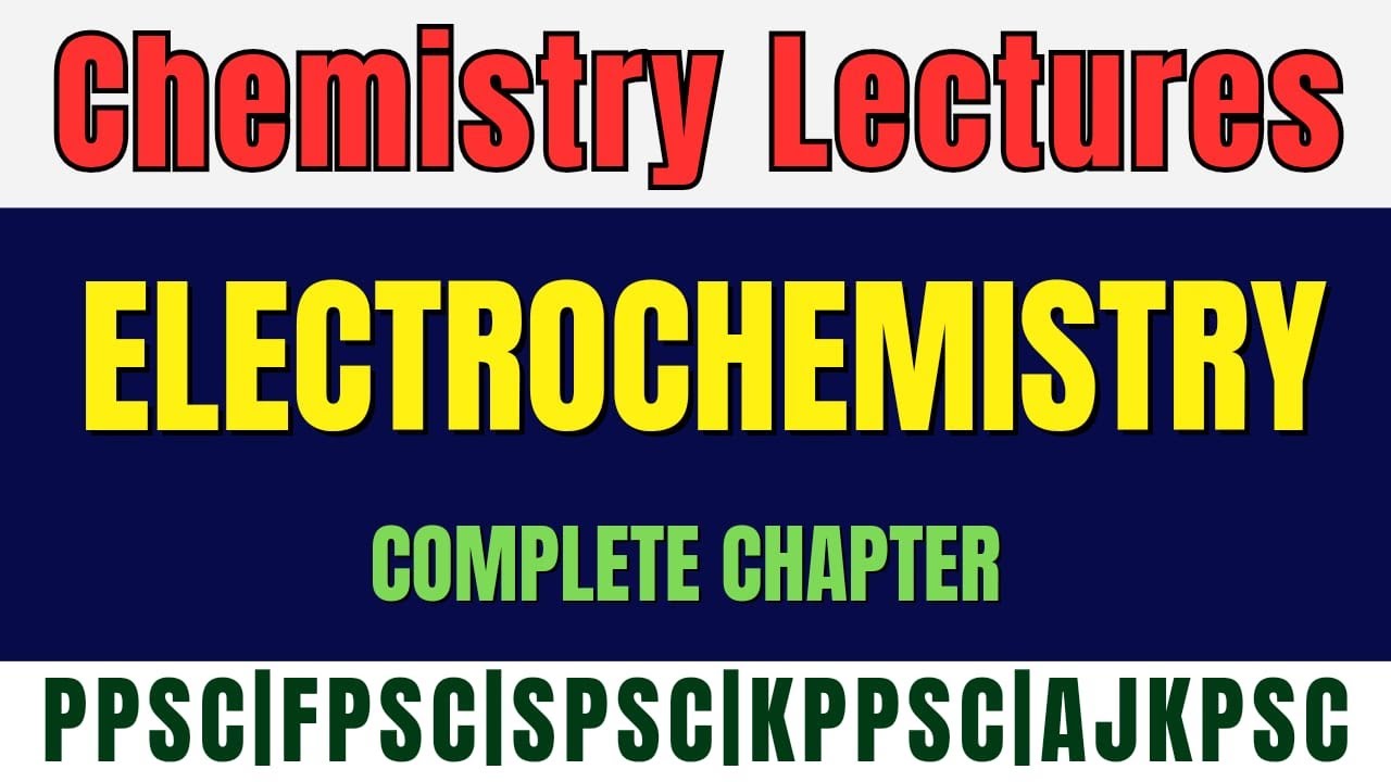 Electrochemistry-Full Chapter | Lecturer, SST , TGT & SST Chemistry Preparation | NMDCAT Chemistry