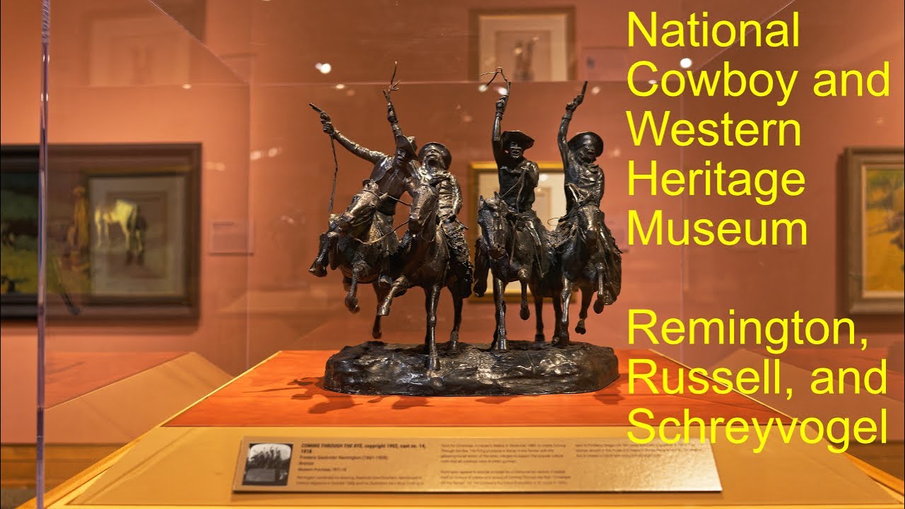 National Cowboy and Western Heritage Museum - Remington, Russell, Schreyvogel