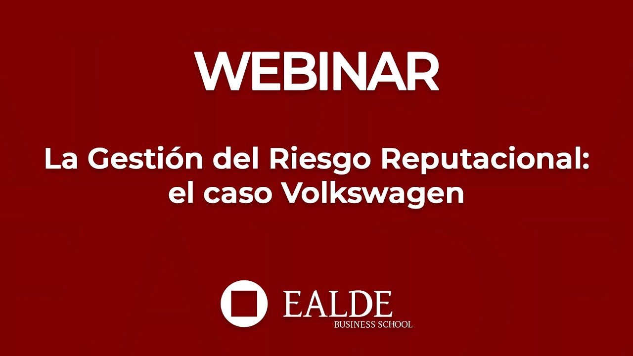 La Gestión del Riesgo Reputacional: el caso Volkswagen