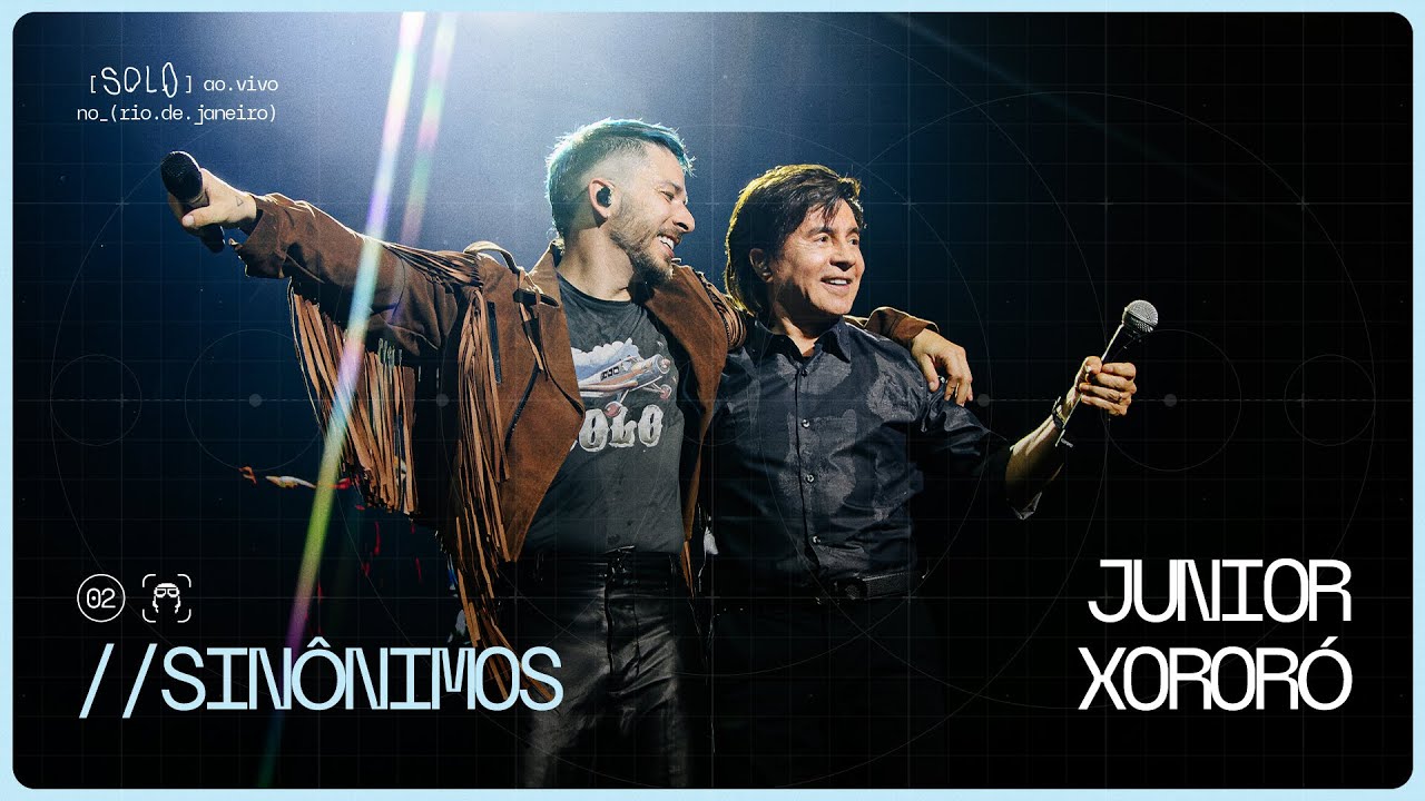 Junior | sinônimos feat. Xororó (Ao Vivo no Rio de Janeiro)