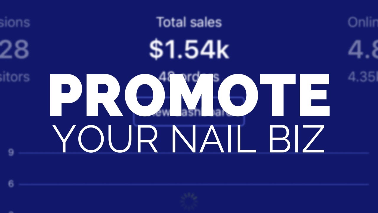 How To promote your Nail business