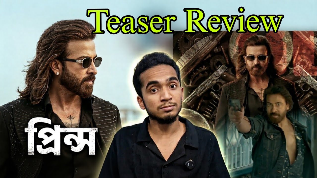 Prince Movie Teaser Review (Mega Star Shakib Khan) | Bangla Cinema Reaction | Prince Teaser 