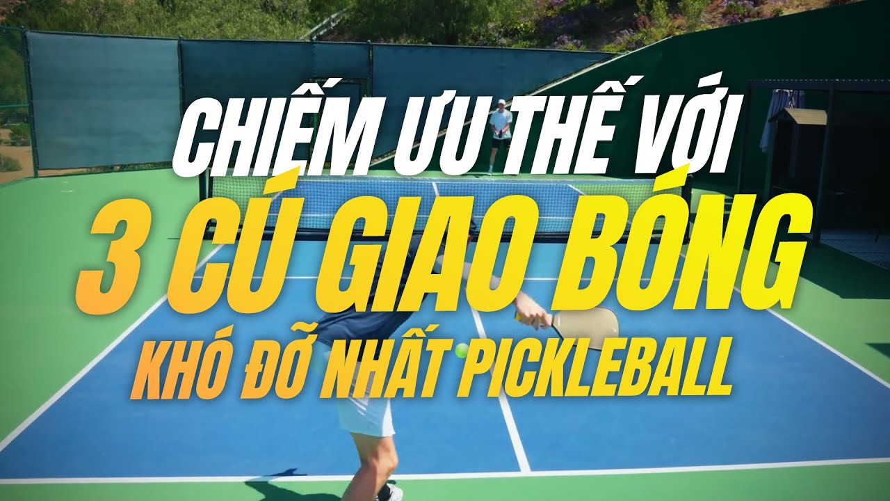 3 Cú Giao Bóng Khó Trả Nhất Trong Pickleball – Học Cách Chiếm Lợi Thế Sớm