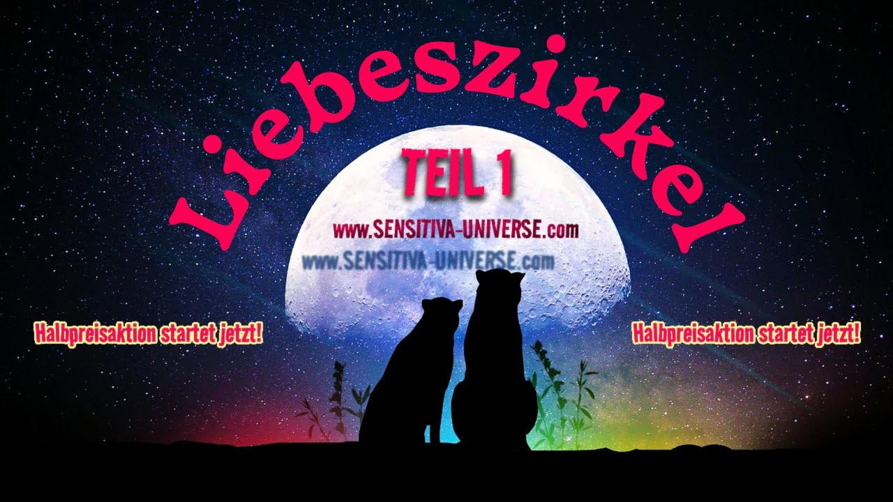 SENSITIVA UNIVERSE® [Teil 1] Die Wahrheit über Deine Liebesverbindung! Seine / ihre Geheimnisse! ♥