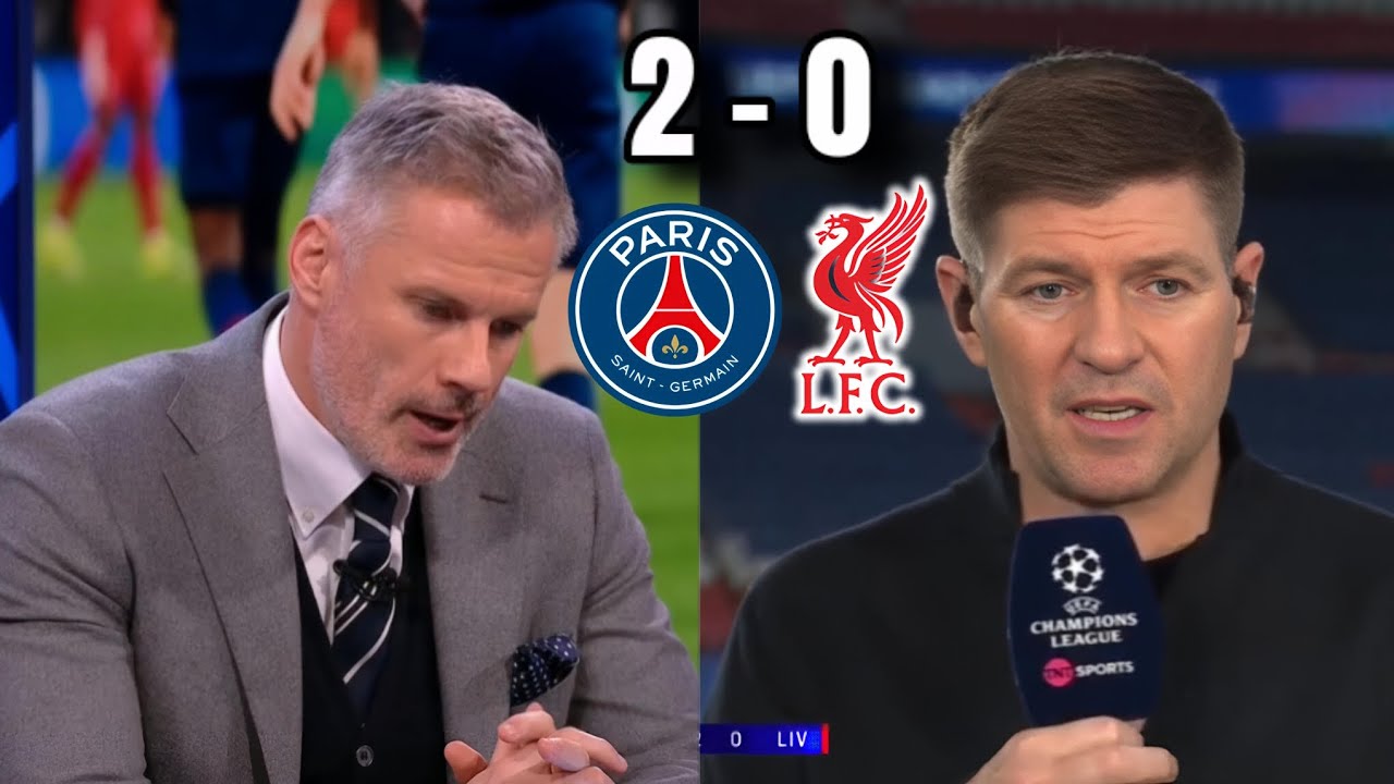 Carragher & Gerrard STUNNED by PSG 2-0 Liverpool! UCL Reaction